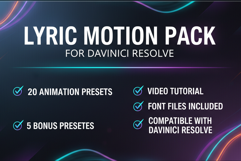 Create me a graphic with all the included features of my Lyric Motion Pack. List off that it has 20 animation presets along with 5 other bonus presets. Include a video tutorial along with the fonts files needed for the preset for DaVinci Resolve.”